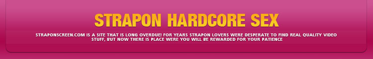 Strapon Hardcore Sex